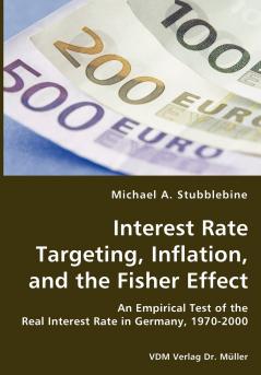 Interest Rate Targeting Inflation and the Fisher Effect - An Empirical Test of the Real Interest Rate in Germany 1970-2000