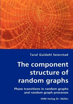 The component structure of random graphs - Phase transitions in random graphs and random graph processes