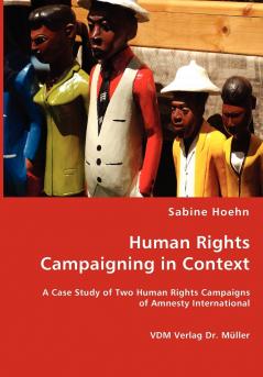 Human Rights Campaining in Context
