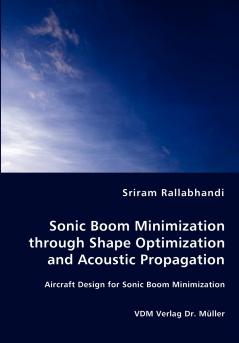 Sonic Boom Minimization through Shape Optimization and Acoustic Propagation