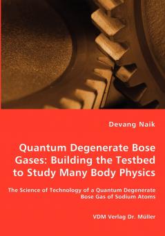 Quantum Degenerate Bose Gases