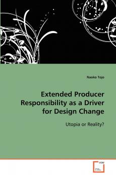 Extended Producer Responsibility as a Driver for Design Change