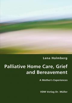 Palliative Home Care Grief and Bereavement