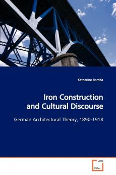 Iron Construction and Cultural Discourse