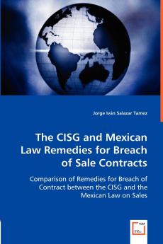 The CISG and Mexican Law Remedies for Breach of Sale Contracts