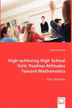 High-achieving High School Girls' Positive Attitudes Toward Mathematics