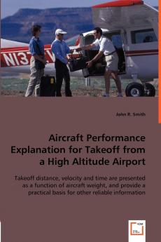 Aircraft Performance Explanation for Takeoff from a High Altitude Airport