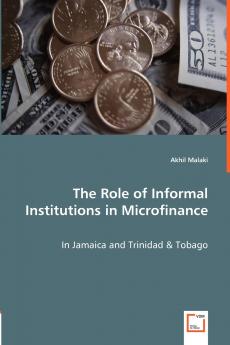 The Role of Informal Institutions in Microfinance - In Jamaica and Trinidad & Tobago