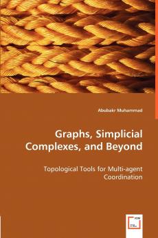 Graphs Simplicial Complexes and Beyond