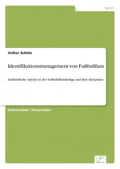 Identifikationsmanagement von Fußballfans