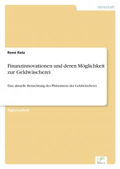 Finanzinnovationen und deren Möglichkeit zur Geldwäscherei