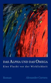 Das Alpha und das Omega