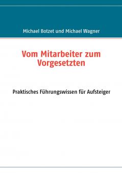 Vom Mitarbeiter zum Vorgesetzten