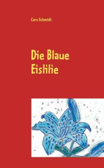 Die Blaue Eislilie