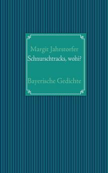 Schnurschtracks wohi?
