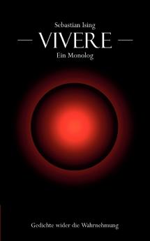 Vivere - ein Monolog