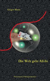 Die Welt geht All-In