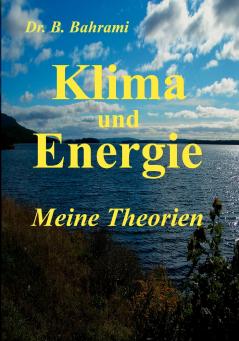 Klima und Energie Meine Theorien