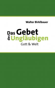 Das Gebet des Ungläubigen