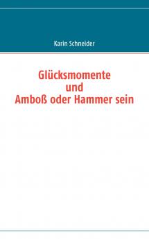 Glücksmomente