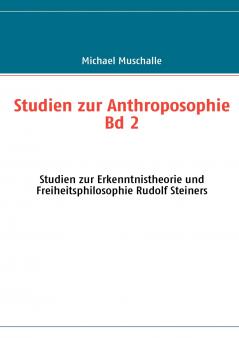 Studien zur Anthroposophie Bd. 2