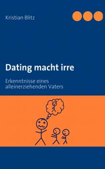 Dating macht irre