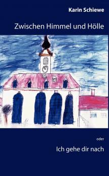 Zwischen Himmel und Hölle