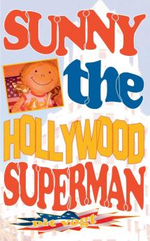Sunny the Hollywood Superman