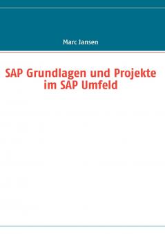 SAP Grundlagen und Projekte im SAP Umfeld