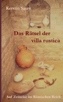 Das Rätsel der villa rustica