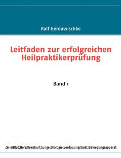 Leitfaden zur erfolgreichen Heilpraktikerprüfung