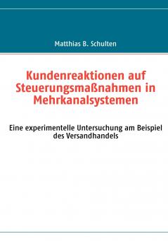 Kundenreaktionen auf Steuerungsmaßnahmen in Mehrkanalsystemen