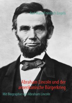Abraham Lincoln und der amerikanische Bürgerkrieg