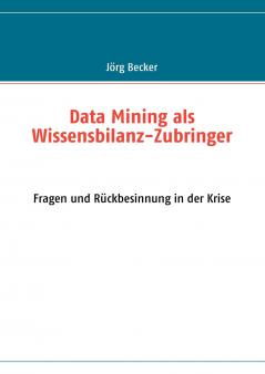 Data Mining als Wissensbilanz-Zubringer