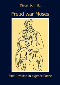 Freud war Moses