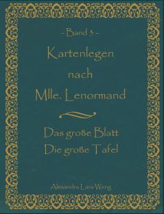 Kartenlegen nach Mlle. Lenormand Band 3