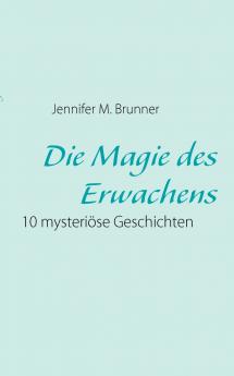 Die Magie des Erwachens