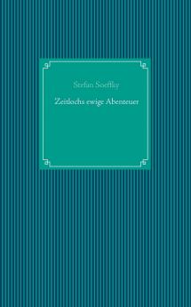 Zeitlochs ewige Abenteuer