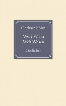 Wort Wahn Welt Wesen
