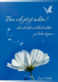 Bin ich jetzt schön?