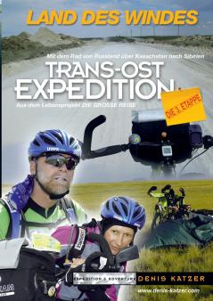 Trans-Ost-Expedition - Die 3. Etappe