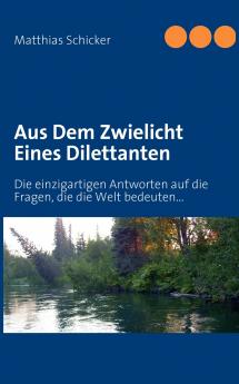 Aus Dem Zwielicht Eines Dilettanten