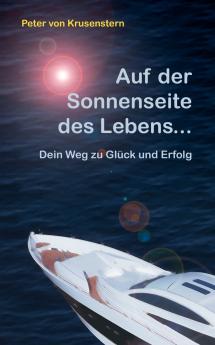 Auf der Sonnenseite des Lebens...