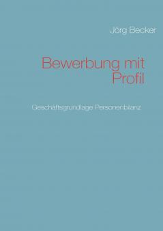 Bewerbung mit Profil