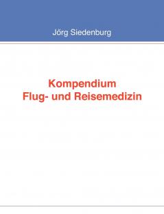 Kompendium Flug- und Reisemedizin