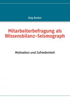 Mitarbeiterbefragung als Wissensbilanz-Seismograph