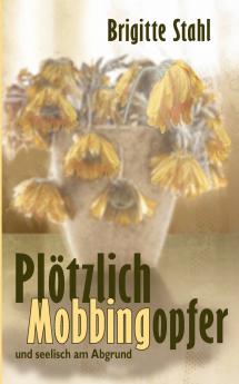 Plötzlich Mobbingopfer