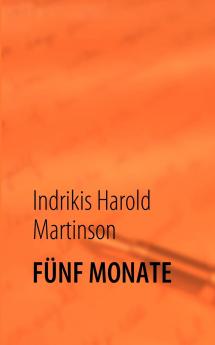 FÜNF MONATE
