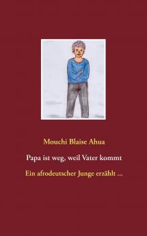 Papa ist weg weil Vater kommt