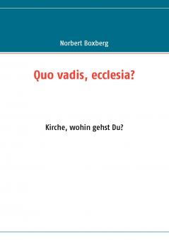 Quo vadis ecclesia?